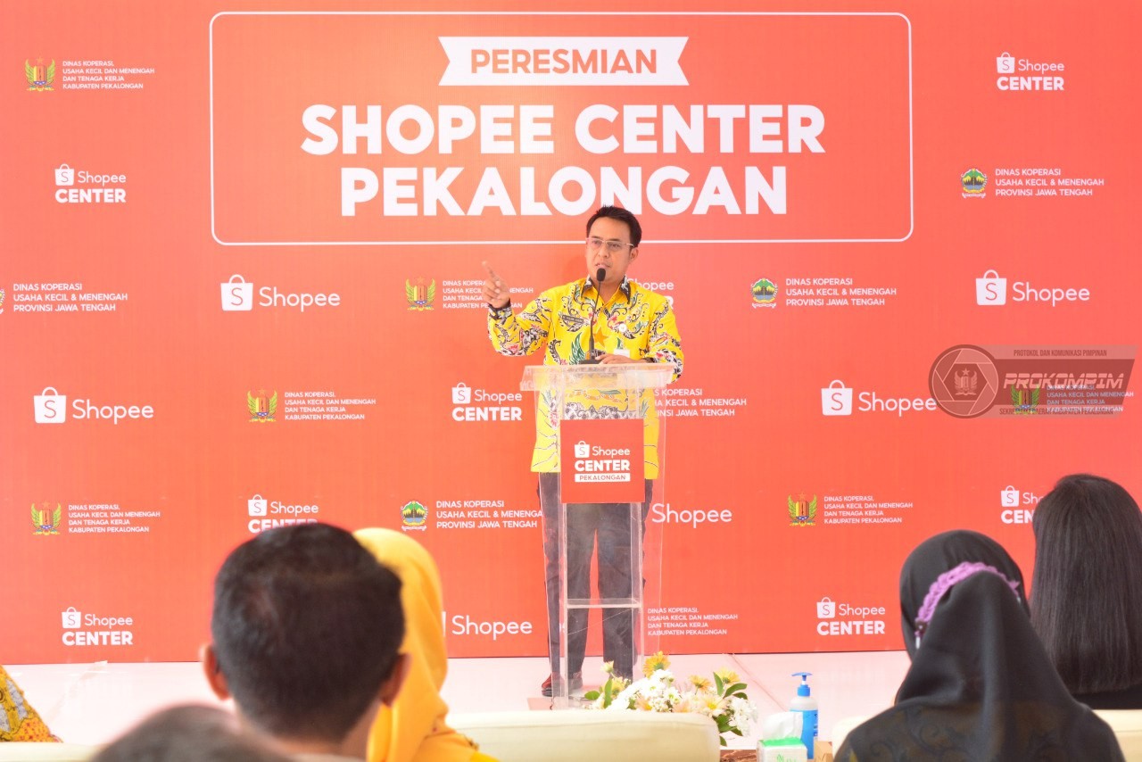 Pemkab Akan Optimalkan Potensi 58.000 UMKM Dari Peresmian Shopee Center di Kabupaten Pekalongan